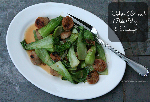 Cider Braised Bok Choy and Sausage | foodietots.com